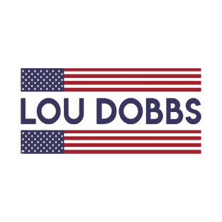 lou dobbs T-Shirt