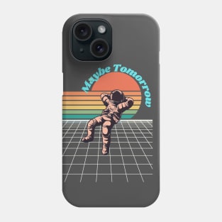 Procrastinating Astronaut Phone Case