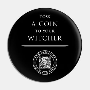 Toss A Coin To Your Witcher Pin