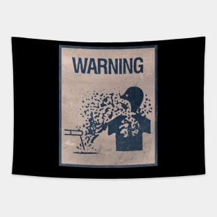 WARNING! Tapestry