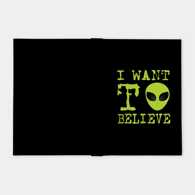 I Want To Believe Alien Meme Extraterrestrial Life Notebook Teepublic