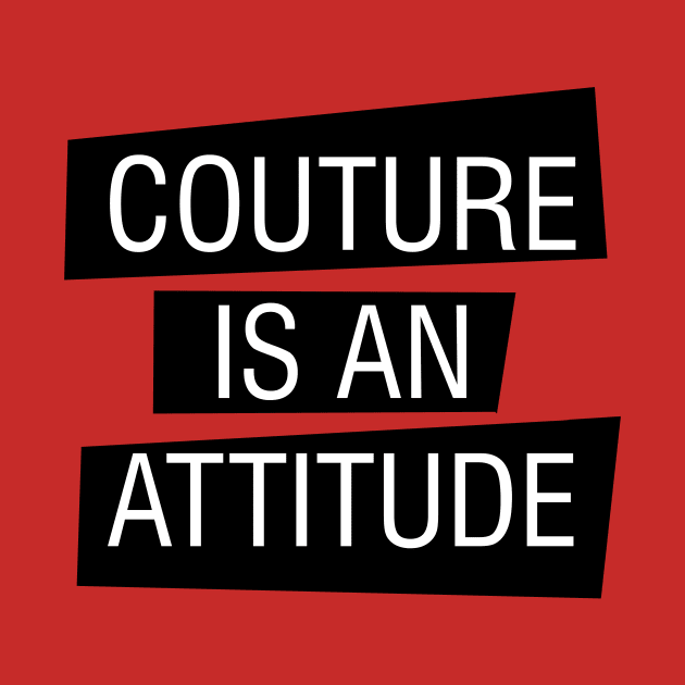 couture is an attitude by makram