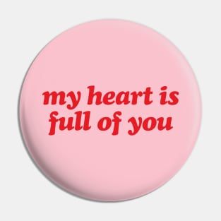 Sweet Valentine My Heart Is Full Of You Pin