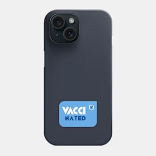 Vaccinated Phone Case