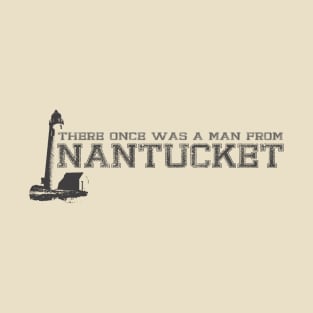 There Once Was A Man From Nantucket T-Shirt