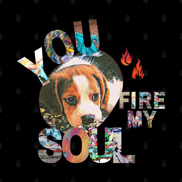 You Fire My Soul Dog by AngelFeatherDsg