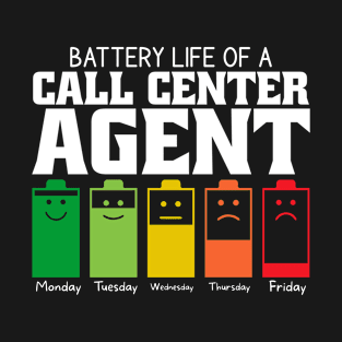 Battery Life Of A Call Center Agent T-Shirt