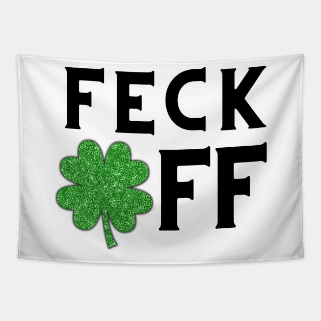 Feck off Irish sayings Tapestry by Marveloso