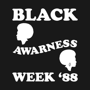 Black Awarness Week '88 T-Shirt