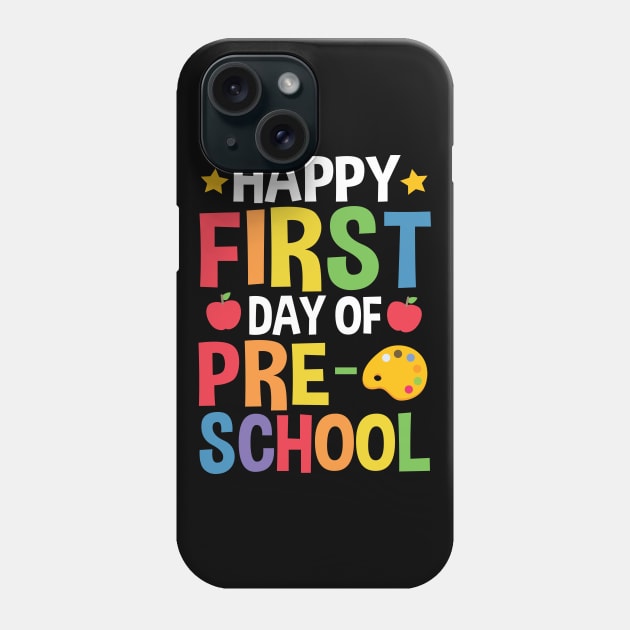 Happy First Day Of Preschool Funny Back To School Gift Phone Case by HCMGift