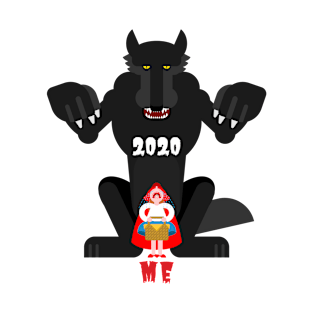 Red riding hood 2020 meme T-Shirt