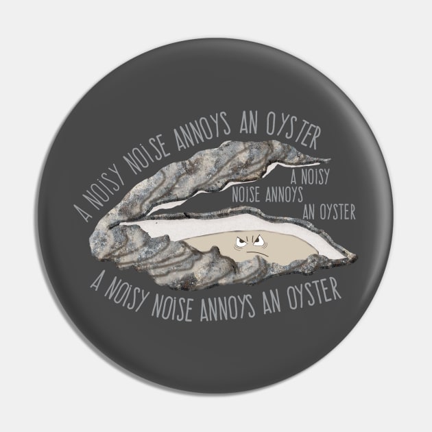 Annoyed Oyster Tongue Twister Pin by ahadden