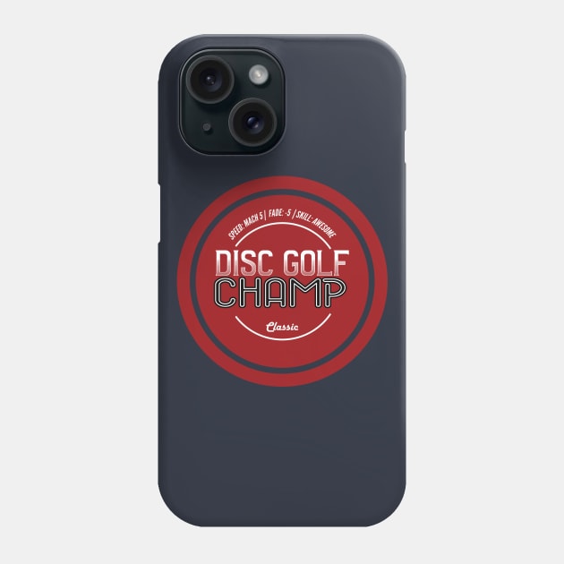 Disc Golf Ultimate Frisbee Champ Phone Case by lucidghost