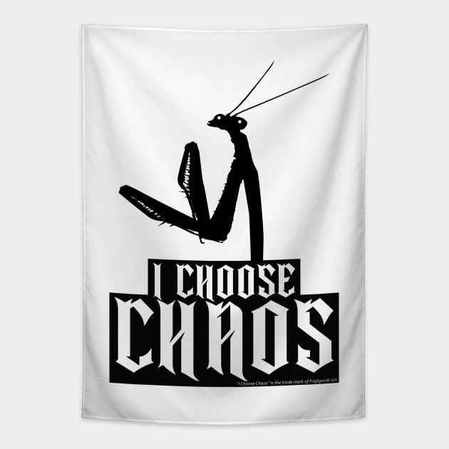 I Choose Chaos ver 2 Tapestry by Frajtgorski