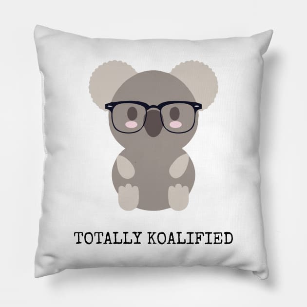 totally koalified black Pillow by Typography Dose