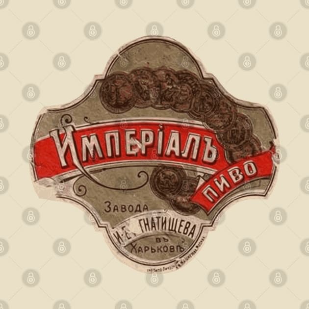 Imperial Beer, Kharkiv Ukraine 1886, Vintage by Vladimir Zevenckih