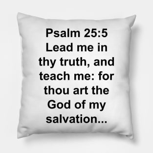 Psalms 25:5 King James Version (KJV) Bible Verse Typography Pillow