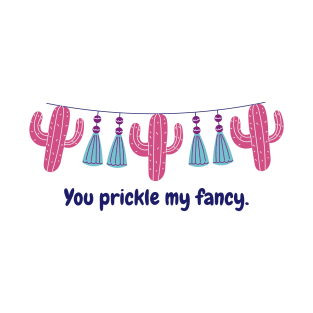 You prickle my fancy T-Shirt
