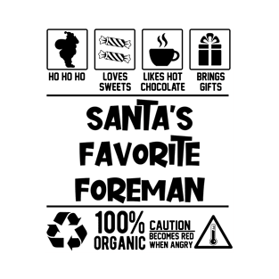 Santa's Favorite Foreman Santa Claus T-Shirt