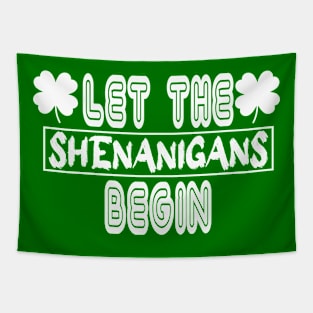 Let the shenanigans Begin Tapestry