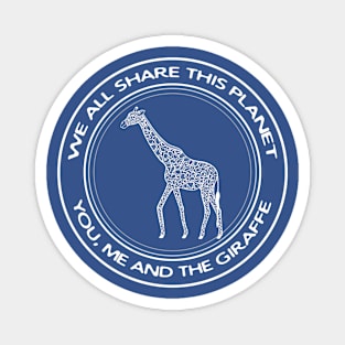 Giraffe - We All Share This Planet - hand drawn animal design Magnet