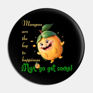 Mangoes are the key to happiness. Man, go get some! Pin