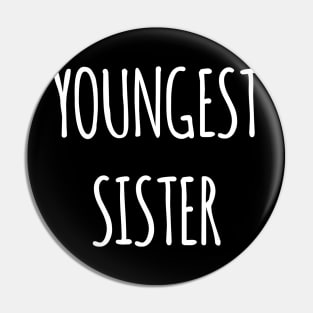 YOUNGEST SISTERS Pin