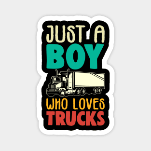 Just A Boy Who Loves Trucks Farmer Gift Magnet