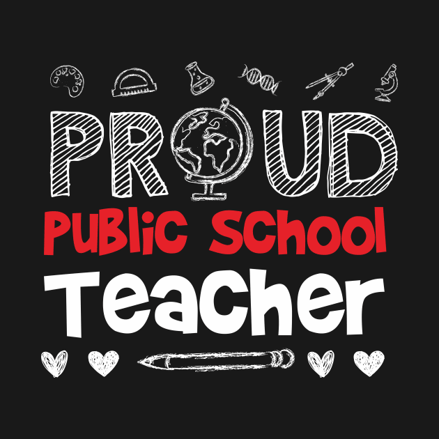 PROUD Public School TEACHER by equilebro