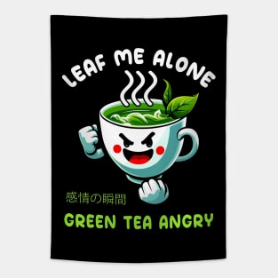 Leaf Me Alone: My Green Tea Time (T-Shirt with Playful Design) Tapestry