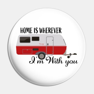 Caravan Holiday Home is Wherever i'm with you Pin