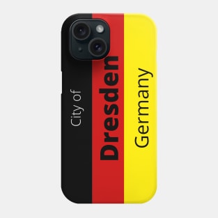 City of Dresden in Germany Phone Case