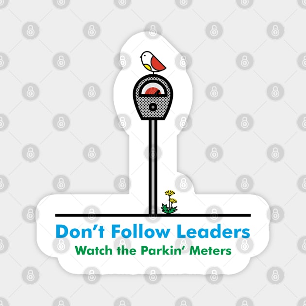 Don't follow leaders Magnet by goatboyjr