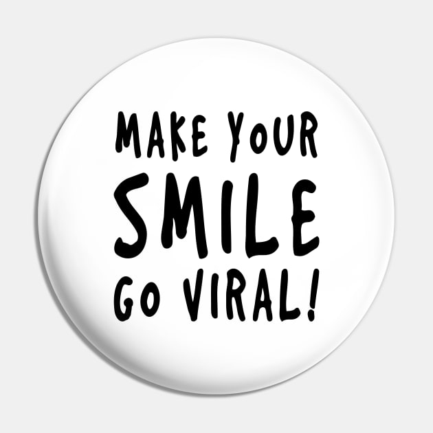 Make Your Smile Go Viral! Pin by Only Cool Vibes