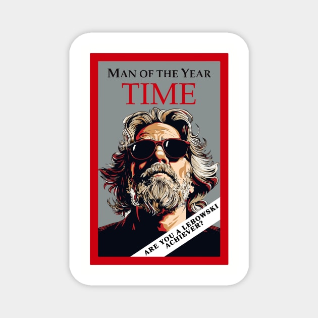 Th Dude Lebowski Time Man of the Year Big Lebowski Magnet by GIANTSTEPDESIGN