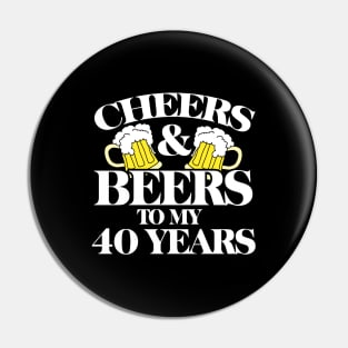 Cheers and Beers to my 40 years Pin