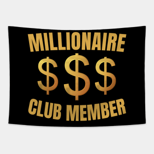 Millionaire Club Member Tapestry