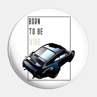 Born to be wide rwb Pin