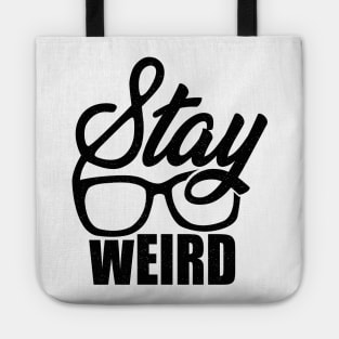 Stay Weird Tote