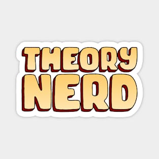 Theory Nerd Magnet