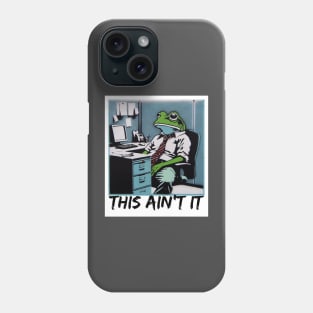 This Ain't It Frog Polaroid Phone Case