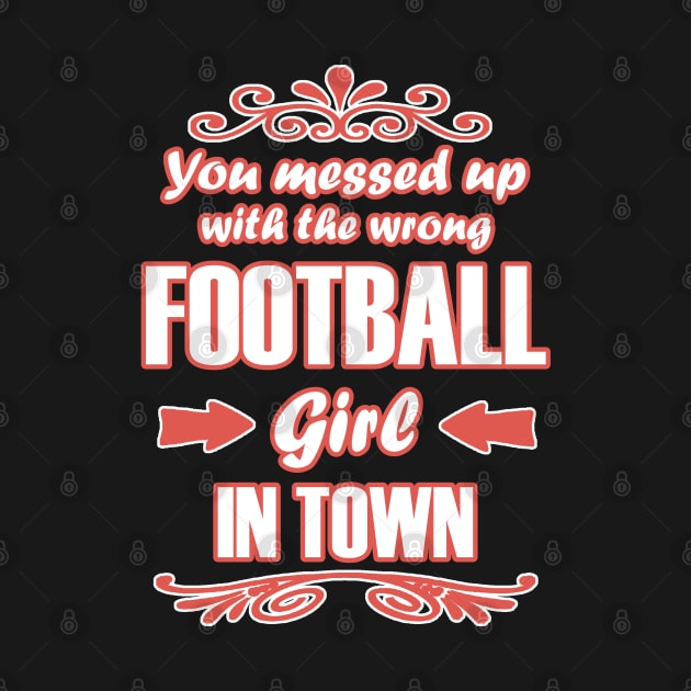 American Football Player Champion Girls Saying by FindYourFavouriteDesign