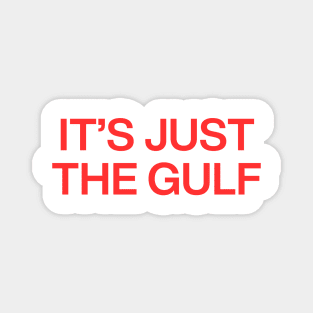 Just The Gulf Magnet