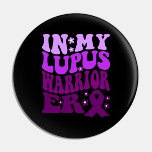 In My Lupus Warrior Era Pin