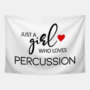 Just A Girl Who Loves Percussion - Music Percussion Tapestry