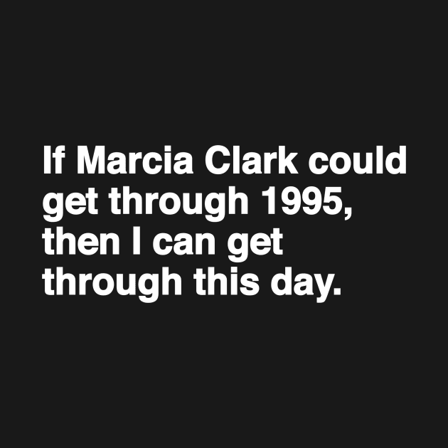 Marcia Clark by Youre Wrong About