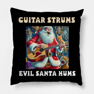 Guitar strums, Evil Santa hums Pillow