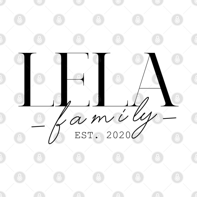 Lela Family EST. 2020, Surname, Lela by ProvidenciaryArtist