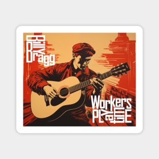 Billy Bragg Workers Playtime Magnet