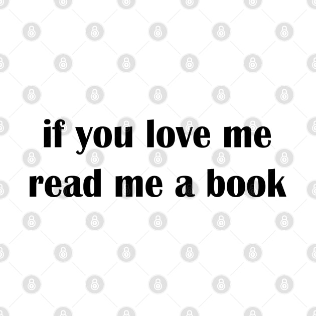 if you love me read me a book by mdr design